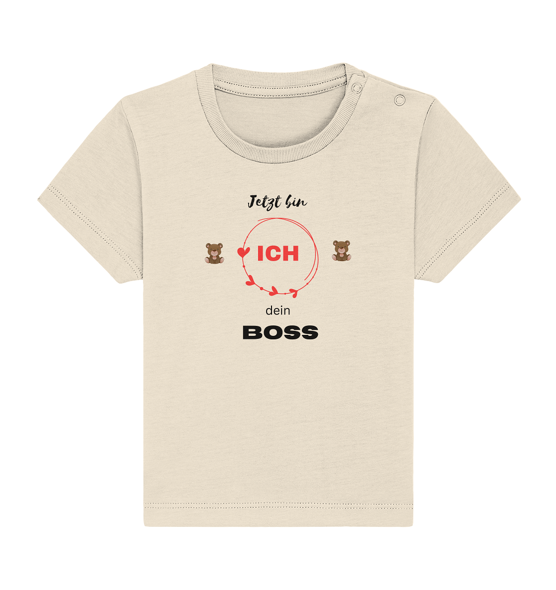 Jetzt bin ich dein Boss - Baby Organic Shirt