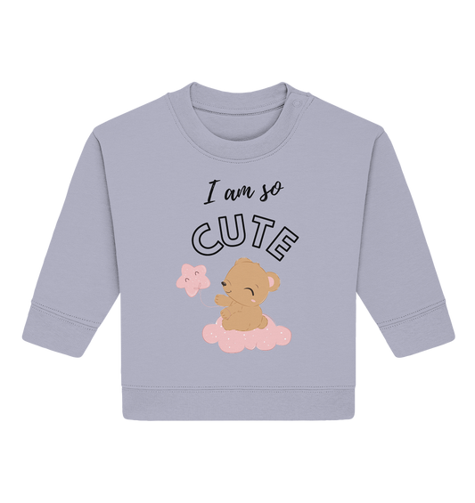 I am so Cute - Baby Organic Sweatshirt