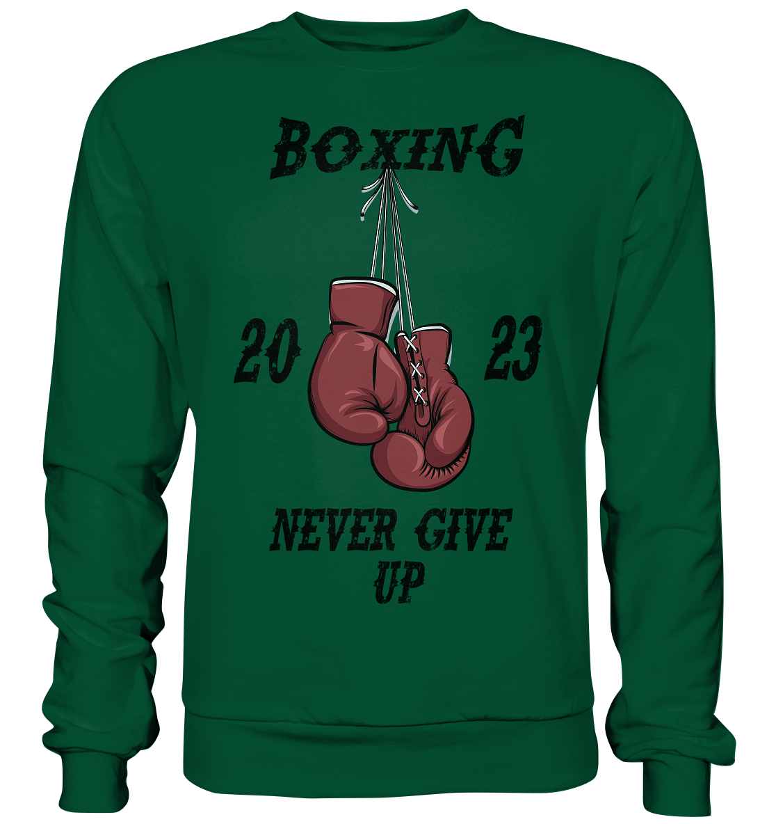 Boxing Never give Up - Basic Sweatshirt