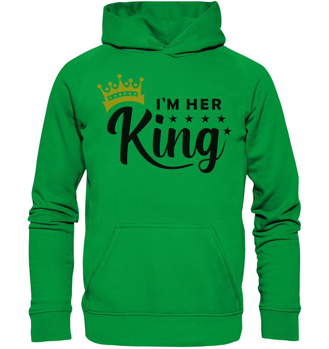 I am her King - Basic Unisex Hoodie