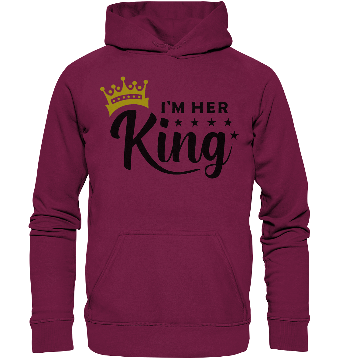 I am her King - Basic Unisex Hoodie