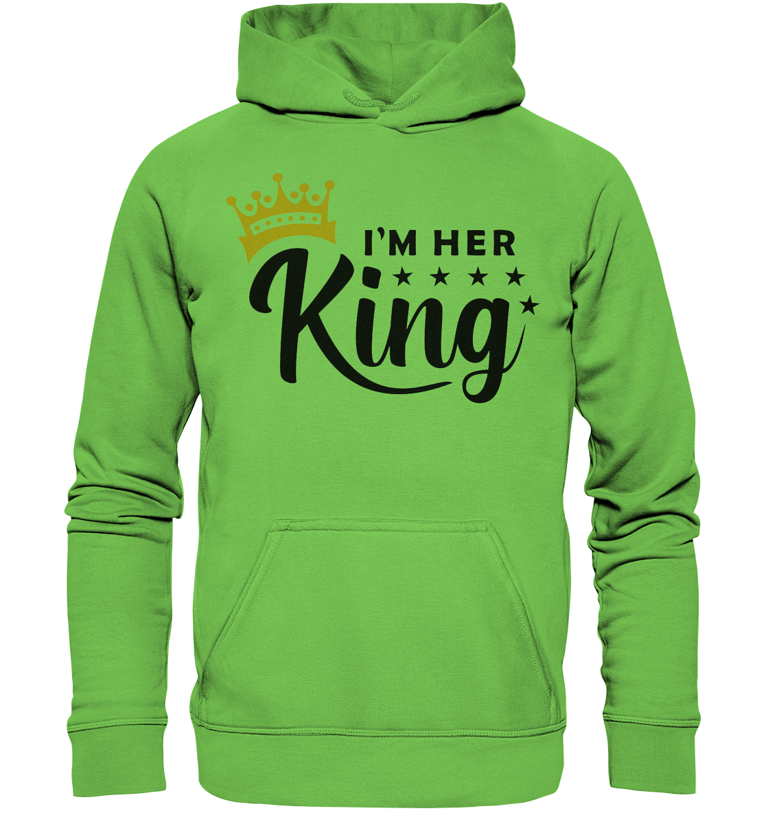 I am her King - Basic Unisex Hoodie