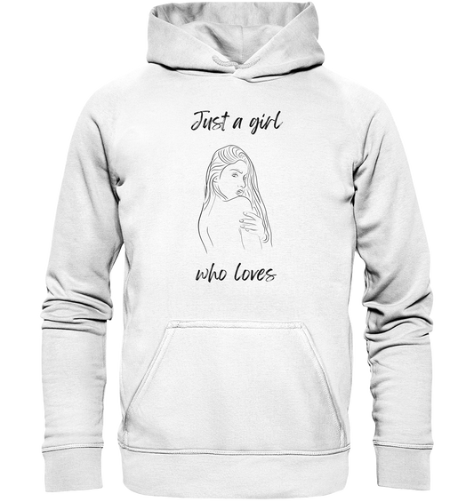 Just a girl who Loves - Basic Unisex Hoodie