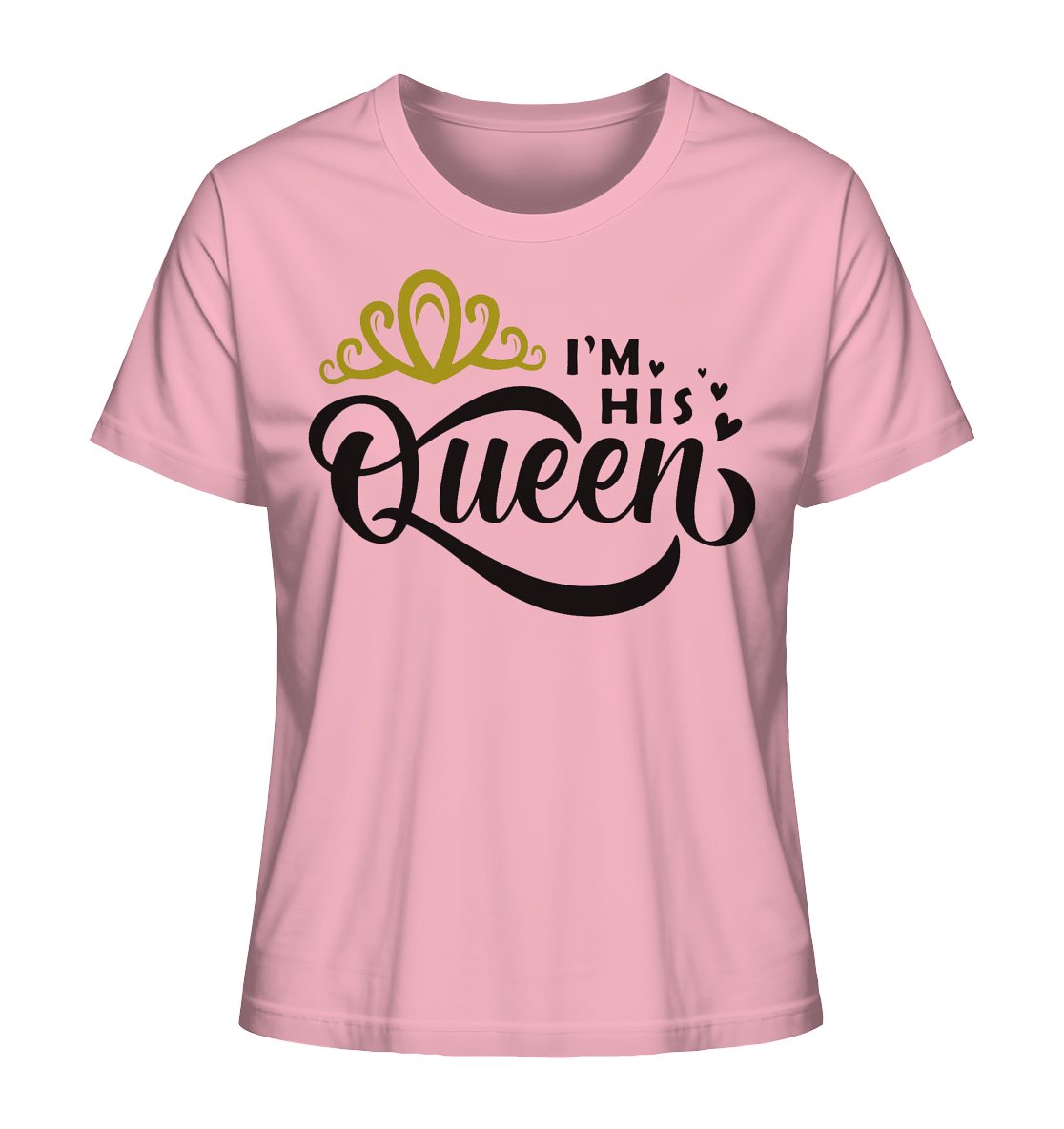 I am his Queen - Ladies Organic Shirt