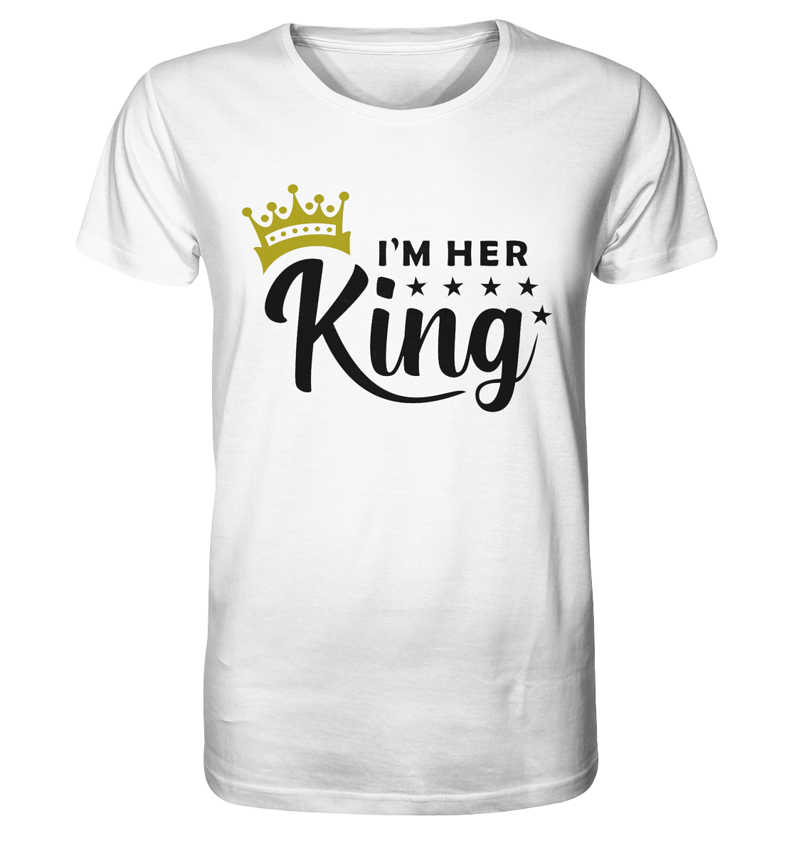 I am her King - Organic Basic Shirt