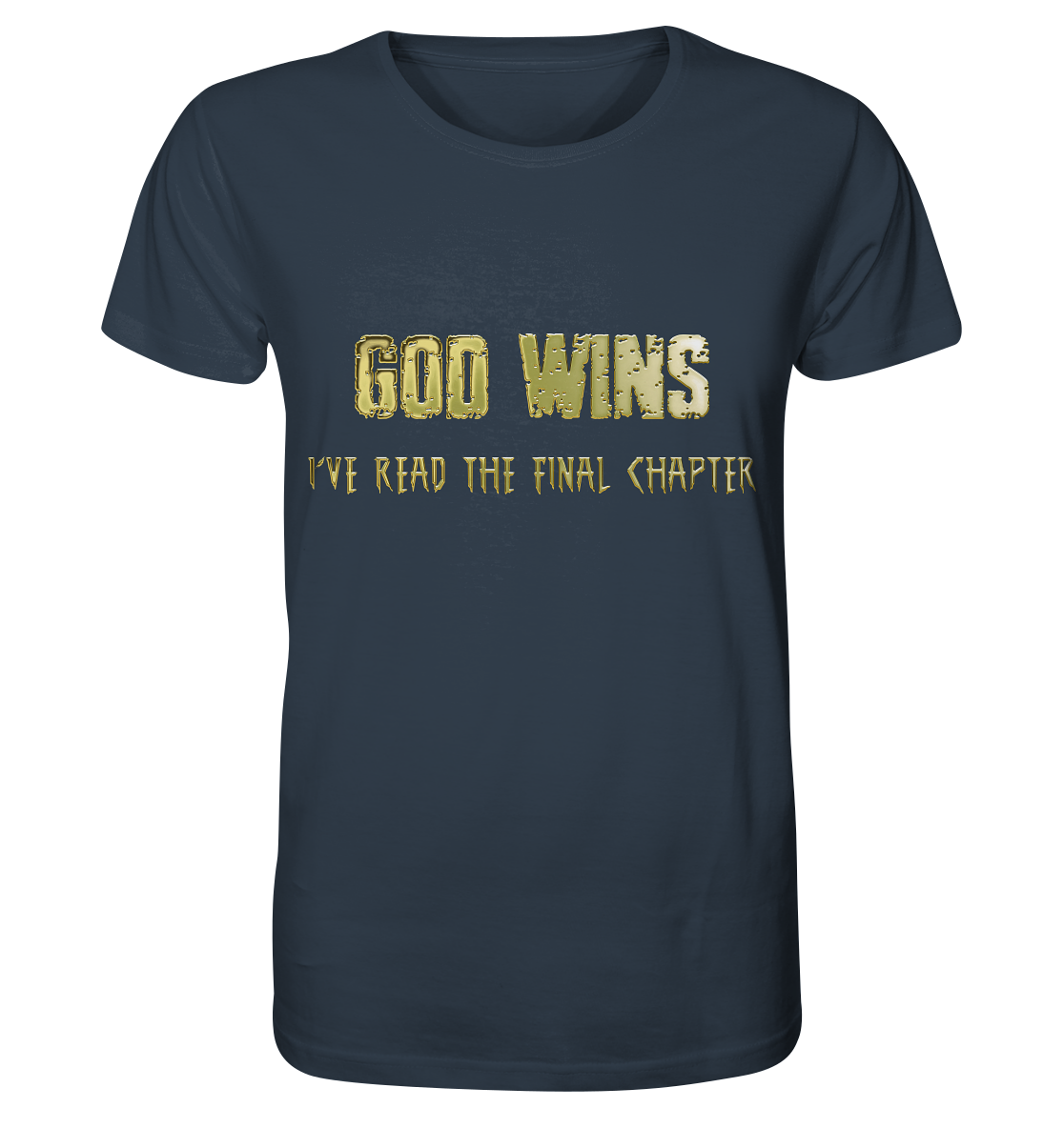 God Wins - Organic Shirt