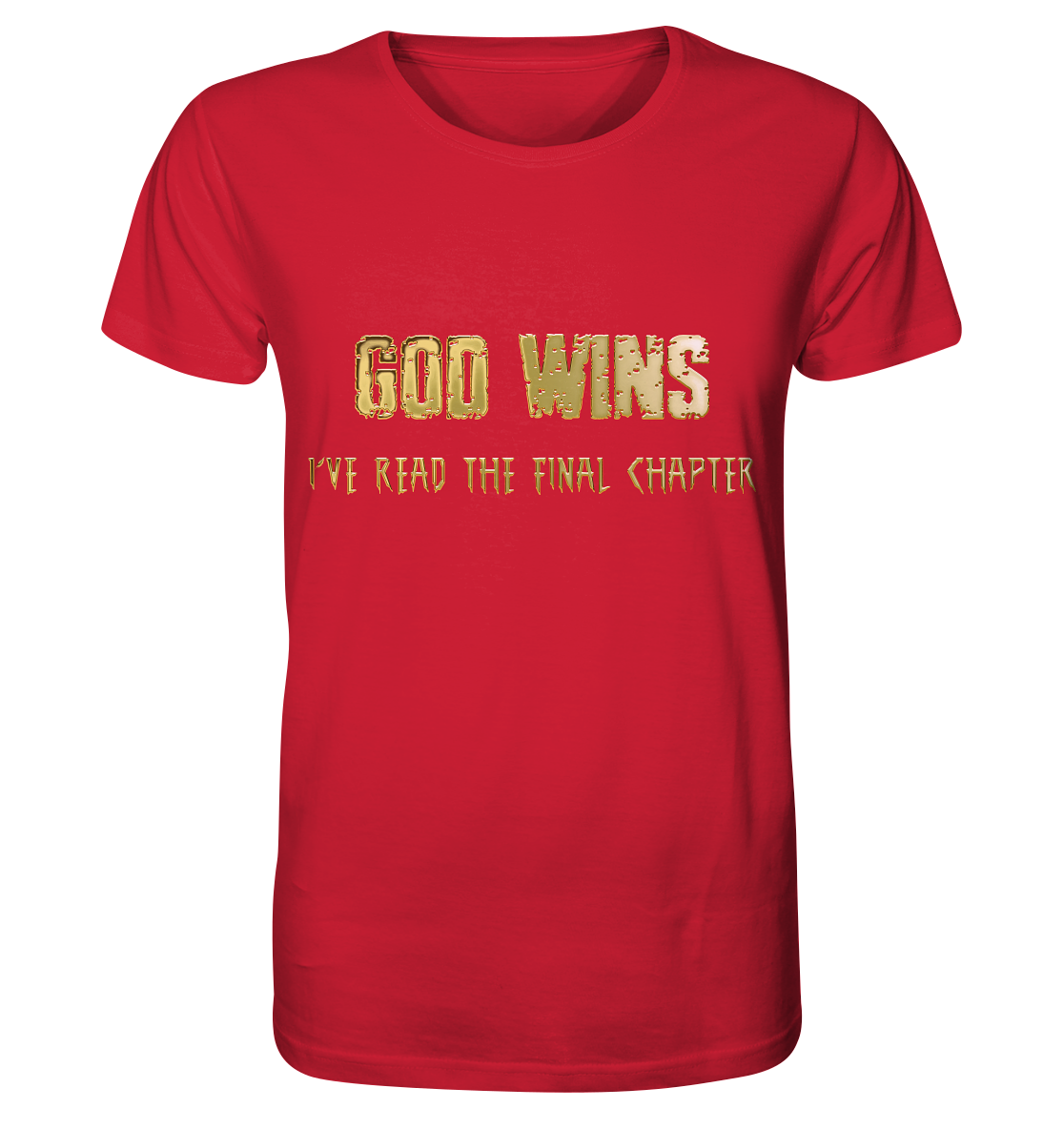 God Wins - Organic Shirt